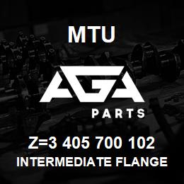 Z=3 405 700 102 MTU INTERMEDIATE FLANGE | AGA Parts