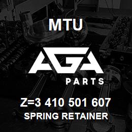 Z=3 410 501 607 MTU SPRING RETAINER | AGA Parts