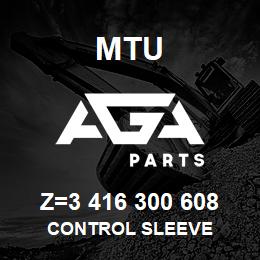 Z=3 416 300 608 MTU CONTROL SLEEVE | AGA Parts