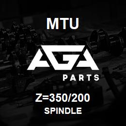 Z=350/200 MTU SPINDLE | AGA Parts