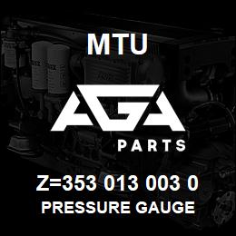 Z=353 013 003 0 MTU PRESSURE GAUGE | AGA Parts