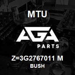 Z=3G2767011 M MTU BUSH | AGA Parts