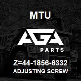 Z=44-1856-6332 MTU ADJUSTING SCREW | AGA Parts