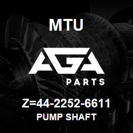 Z=44-2252-6611 MTU PUMP SHAFT | AGA Parts