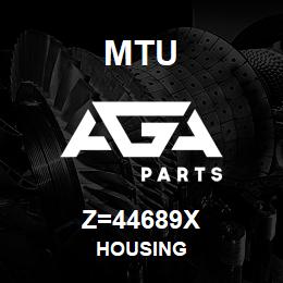 Z=44689X MTU HOUSING | AGA Parts