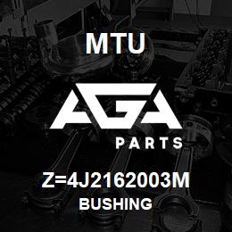 Z=4J2162003M MTU BUSHING | AGA Parts