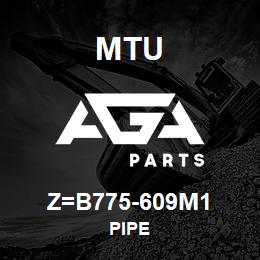 Z=B775-609M1 MTU PIPE | AGA Parts
