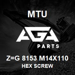 Z=G 8153 M14X110 MTU HEX SCREW | AGA Parts