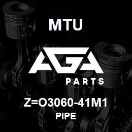 Z=O3060-41M1 MTU PIPE | AGA Parts