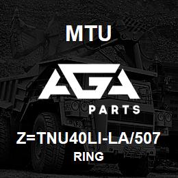 Z=TNU40LI-LA/507 MTU RING | AGA Parts