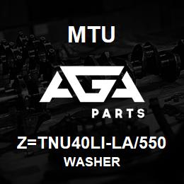 Z=TNU40LI-LA/550 MTU WASHER | AGA Parts