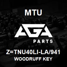 Z=TNU40LI-LA/941 MTU WOODRUFF KEY | AGA Parts