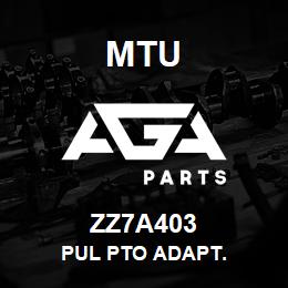 ZZ7A403 MTU Pul PTO Adapt. | AGA Parts