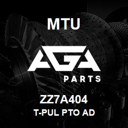 ZZ7A404 MTU T-Pul Pto Ad | AGA Parts