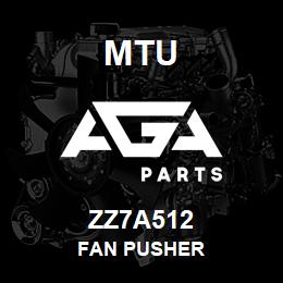 ZZ7A512 MTU Fan Pusher | AGA Parts