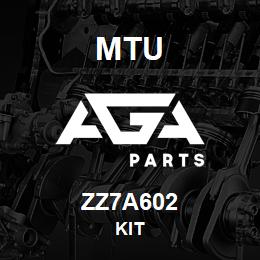 ZZ7A602 MTU Kit | AGA Parts