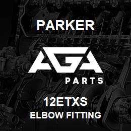 12ETXS Parker ELBOW FITTING | AGA Parts