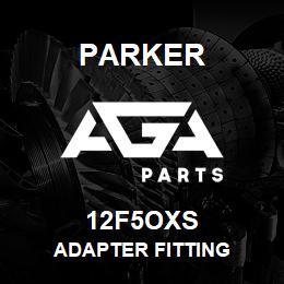 12F5OXS Parker ADAPTER FITTING | AGA Parts