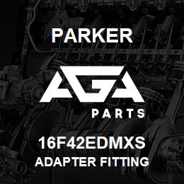 16F42EDMXS Parker ADAPTER FITTING | AGA Parts