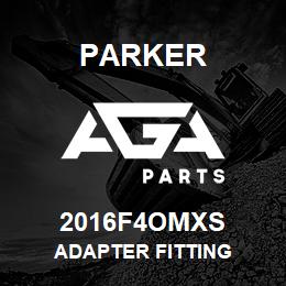 2016F4OMXS Parker ADAPTER FITTING | AGA Parts