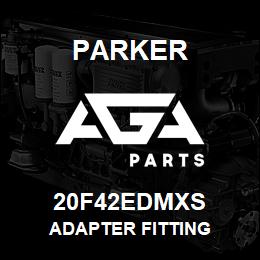 20F42EDMXS Parker ADAPTER FITTING | AGA Parts