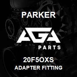 20F5OXS Parker ADAPTER FITTING | AGA Parts