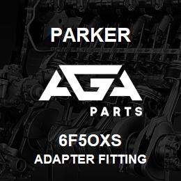 6F5OXS Parker ADAPTER FITTING | AGA Parts