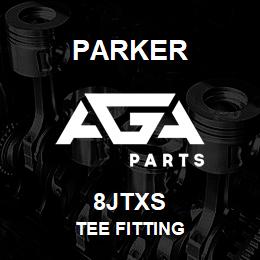 8JTXS Parker TEE FITTING | AGA Parts