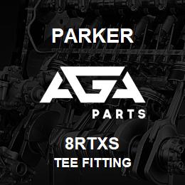 8RTXS Parker TEE FITTING | AGA Parts