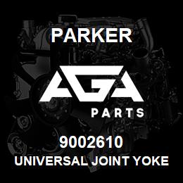 9002610 Parker UNIVERSAL JOINT YOKE | AGA Parts