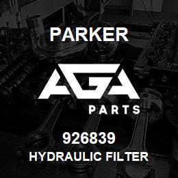 926839 Parker HYDRAULIC FILTER | AGA Parts