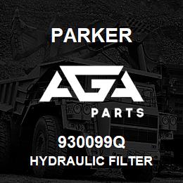 930099Q Parker HYDRAULIC FILTER | AGA Parts