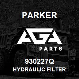 930227Q Parker HYDRAULIC FILTER | AGA Parts