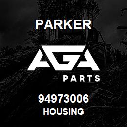 94973006 Parker HOUSING | AGA Parts