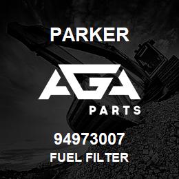 94973007 Parker FUEL FILTER | AGA Parts