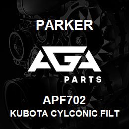 APF702 Parker KUBOTA CYLCONIC FILTER,REPL | AGA Parts