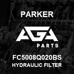 FC5008Q020BS Parker HYDRAULIC FILTER | AGA Parts