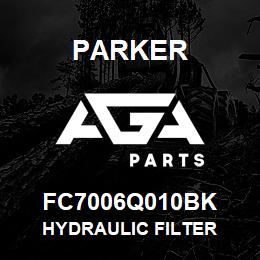 FC7006Q010BK Parker HYDRAULIC FILTER | AGA Parts