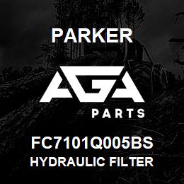 FC7101Q005BS Parker HYDRAULIC FILTER | AGA Parts