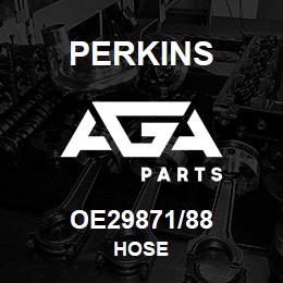 OE29871/88 Perkins HOSE | AGA Parts