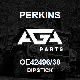 OE42496/38 Perkins DIPSTICK | AGA Parts