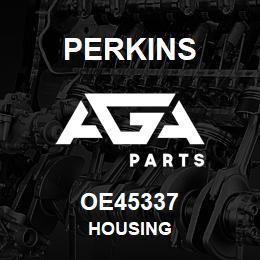 OE45337 Perkins HOUSING | AGA Parts