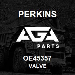 OE45357 Perkins VALVE | AGA Parts