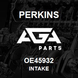 OE45932 Perkins INTAKE | AGA Parts