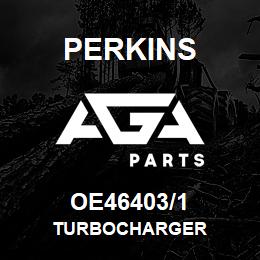 OE46403/1 Perkins TURBOCHARGER | AGA Parts