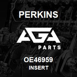 OE46959 Perkins INSERT | AGA Parts