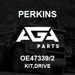 OE47339/2 Perkins KIT,DRIVE | AGA Parts