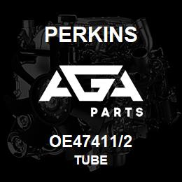 OE47411/2 Perkins TUBE | AGA Parts