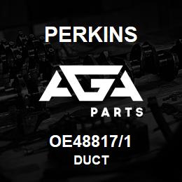 OE48817/1 Perkins DUCT | AGA Parts