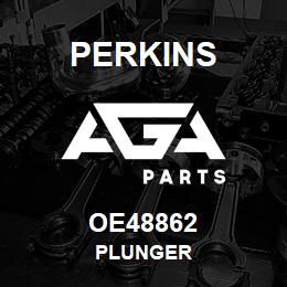 OE48862 Perkins PLUNGER | AGA Parts